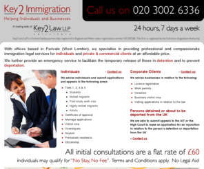 key2immigration.com: Key2Immigration: Helping Individuals and Busineses
Key2Immigration are West London solicitors providing immigration legal services for individuals and businesses. We further provide an emergency service for those in detention and to prevent deportation.