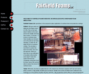 fairfieldfoams.com: Fairfield Foams Ltd - Home
Fairfield Foam, Ltd., specializes in the sprayed-in-place application of urethane foam and protective coatings.