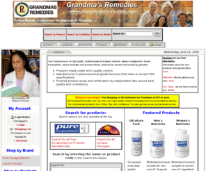 grandmasremedies.com: home Grandmas Remedies, Natural Remedies, Traditional Remedies, Vitamins, Herbs, Ninerals, Amino acids, enzymes, and specailty formulas, Neutraceuticals, grandmas-remedies.com
Grandmas Remedies, Natural Remedies, Traditional Remedies, Vitamins, Herbs, Ninerals, Amino acids, enzymes, and specailty formulas, Neutraceuticals, grandmas-remedies.com, GrandmasRemedies.com