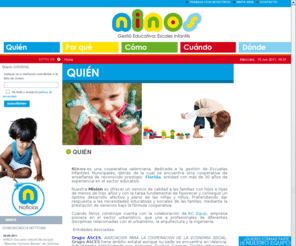 ninoseducacioninfantil.com: NINOS :: Gestión de Escuelas Infantiles Municipales
NINOS, cooperativa valenciana dedicada a la gestión de Escuelas Infantiles Municipales avalada por Florida Centre de Formació.