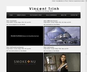 vincenttrinh.com: Vincent Trinh Web Design Portfolio // Website Design
Contract, hire, or freelance web designer and photographer