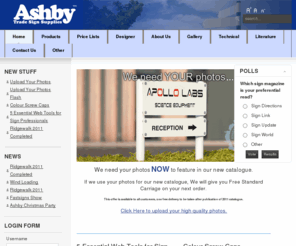 signshowroom.co.uk: Ashby Trade Sign Supplies
Ashby Trade Signs Supplies the UK's Premier Supplier of Aluminium Sign Blanks, Aluminium Finials and Signmaking Extrusions