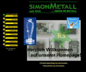 simonmetall.com: SIMONMETALL GmbH & Co. KG in Tann(Rhön)-Günthers - Ideen in Metall ...
...IDEEN IN METALL bei SIMONMETALL GmbH & Co. KG in Tann(Rhön)-Günthers. Wir fertigen für Sie Ihre Ideen in Metall in aller Form. Fragen Sie uns!!! Auch Spielzeugbagger und Hochbeete bzw. Smartbeete sind in unserem Programm. Ihr SIMONMETALL-Team