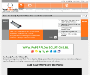 vanrandwijk.com: Van Randwijk - Paperflow Solutions  - Welkom bij VRW
De homepage van Van Randwijk Paperflow Solutions. Dé specialist in gegevensbeveiliging, papiervernietigers, vouwmachines, brievenopeners en snijmachines.