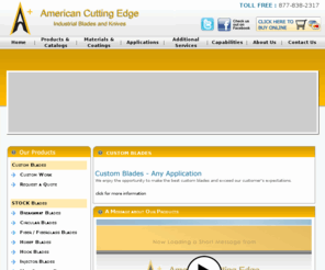 americancuttingedge.com: American Cutting Edge :: Industrial Razor Blades, Custom Razor Blades, Specialty blades
American Cutting Edge has the widest range of blade manufacturing abilities. Custom Razor Blades, Coated blades, Specialty Blades, Slitter Blades, Skinner blades, Knives