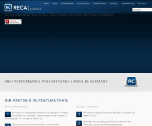 reca-plastics.net: RECA plastics | Quality Polyurethan | Made in Germany
Hersteller von Polyurethan und Vulkollan Artikeln aller Art. Polyurethan, Vulkollan, Recathan, Betonverschleißteile, Halbzeuge und Formteile., Abstreifer, Polyurethan Platten