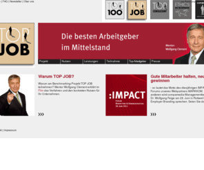 topjob.de: compamedia: Mentor der besten Mittelständler
TOP 100, TOP JOB und ETHICS IN BUSINESS sind renommierte PR- und Benchmarkingprojekte zur Förderung mittelständischer Unternehmen. Mentoren sind Lothar Späth, Wolfgang Clement respektive Ulrich Wickert.