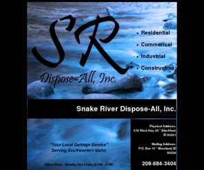 trashpu.com: Snake River Dispose-All, Inc.
Snake River Dispose-All, Inc * Local Garbage Service for SE Idaho