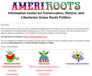 ameriroots.com: AmeriRoots
Information Center for Conservative, Reform, and Libertarian Grass Roots Politics