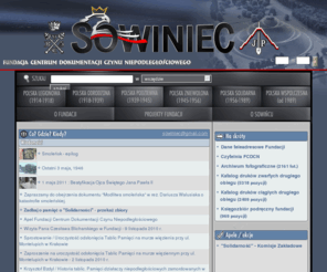 sowiniec.com.pl: Fundacja Centrum Dokumentacji Czynu Niepodległościowego
Sowiniec - portal historyczno-informacyjny dokumentujący niepodległościowe zmagania Polaków w XX wieku, prowadzony przez Fundację CDCN.