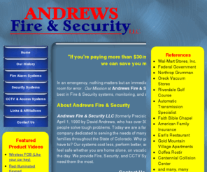 andrewsfiresecurity.com: Home - Andrews Fire & Security
Denver Fire Alarms, Alarm monitoring, denver, security alarms, alarm equipment. Andrews Fire & Security - Home