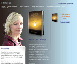 fionafay.com: Fiona Fay
Fiona Fay spiritual teachings helps you discover how to find joy, connection and a life of deep meaning and purpose - your divine birthright!