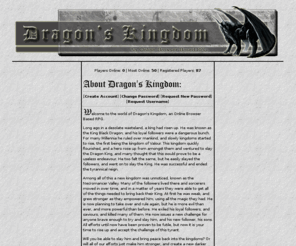 dkrpg.com: Welcome to Dragons Kingdom - An online browser based RPG!
An online browser based text RPG!