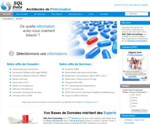 sqldata.info: SQL Data Consulting - Experts SQL Server, Oracle, MySQL, Sybase sur Strasbourg (Alsace)
SSII spécialiste de la gestion de l'information et des bases de données (databases) : Microsoft SQL Server, Oracle, MySQL, Sybase... sur Strasbourg (Alsace). Experts SQL, DBA, Consultants SGBD, Conseils et Formations...