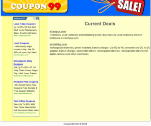 coupon99.info: Coupon99 - your coupon source
Save big bucks, use these coupon codes