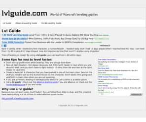 lvlguide.com: Lvl Guide - World of Warcraft Leveling Guides
Level faster in World of Warcraft!