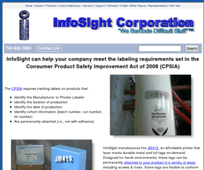 cpsiatraceability.com: InfoSight CPSIA Product Labeling Solutions
Consumer Product Safety Improvement Act of 2008 (CPSIA) Product Labeling Solutions from InfoSight Corporation