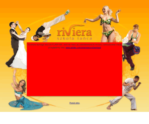 taniec.net: Szkoła Tańca "Riviera" ::..
Szkoła Tańca Riviera, Kursy tańca