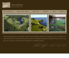 boothgolf.com: Faxon and Booth Golf Design, LLC: Golf course design and architecture
William Bradley Booth and Brad Faxon serve as golf course architects and golf course design consultants for courses around the United States