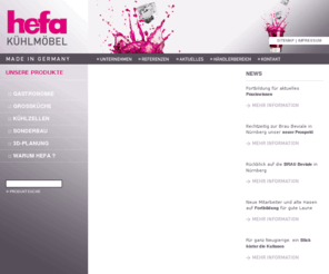 hefa-online.com: HEFA :: Unsere Produkte
Moderne Kühlmöbel von höchster Qualität aus deutscher Fertigung Spitzen Preise  Kürzeste Lieferzeiten  Planungshilfe mit CAD-Zeichnungen