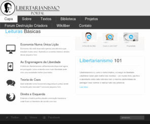 libertarianismo.org: Libertarianismo
Portal Libertarianismo. Fazendo uma estrada para a Liberdade.