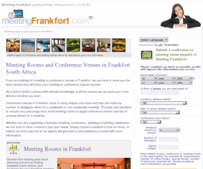 meetingfrankfort.com: Meeting Rooms and Venues in Frankfort South Africa - the Frankfort meeting bureau
Meetings Frankfort will locate for you any venues from small intimate boutique style meeting rooms and hotels to large convention meeting venues and conference halls.