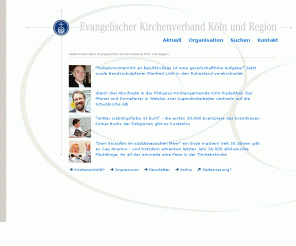 kirche-koeln.de: Evangelischer Kirchenverband Köln und Region
Homepage des Evangelischen Kirchenverbandes Köln und Region