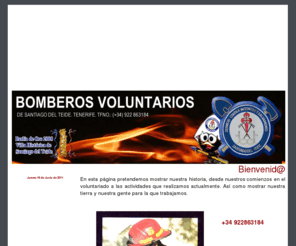 bomberosantiagodelteide.org: Bomberos de Santiago del Teide
Web de los Bomberos Voluntarios de Santiago del Teide