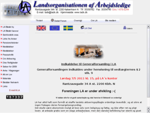 ladk.dk: Landsorganisationen af Arbejdsledige
Landsorganisationen af Arbejdsledige er grundlæggende
imod tvangsaktivering af ledige