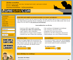 luresms.no: Send anonyme luresms og tullesms med valgfri avsender - Luresms.com
Send anonym luresms og tullesms med valgfri avsender