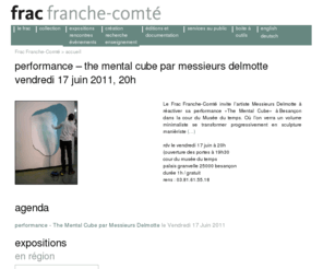 contemporary-art-franche-comte.org: Frac Franche-Comté
le Fonds Rgional d'Art Contemporain - Franche-Comt prsente ses missions, les artistes et les oeuvres de sa collection, ses expositions, son actualit, ses ditions et diffrents outils interactifs.