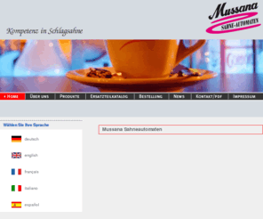 mussana.de: Mussana Sahneautomaten
Competenza in panna montata - Hans Kratt Maschinenfabrik GmbH