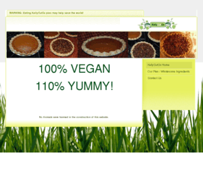 kellycutco.com: KellyCut Co. - KellyCutCo Home
Homepage for KellyCutco Vegan Pies specializing in pumpkin pies with wholesome organic ingredients - 100% Vegan and 110% Yummy!