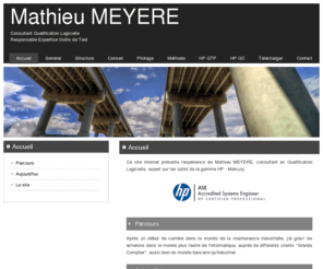 mathieu-meyere.net: Mathieu MEYERE - Consultant Qualification Logicielle - Responsable Expertise Outils de Test
Mathieu MEYERE, Expert Outils de Qualification Logicielle Certifié AIS et ASE HP Quality Center