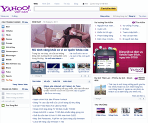 vnyahoo.net: Yahoo! Việt Nam
Chào mừng bạn đến với Yahoo!, trang chủ được nhiều người vào xem nhất trên thế giới. Nhanh chóng tìm ra những gì bạn đang cần tìm, giữ liên lạc với bạn bè và luôn nắm bắt những thông tin và tin tức mới nhất.