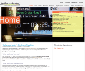 hellerundlauter.com: heller und lauter Veranstaltungstechnik
heller und lauter Kaiserslautern - Vermietung von Licht- und Tonanlagen, Hüpfburgen, Zelten, Bühnen, Videoprojektoren (Beamer) und Karaoke-Anlagen