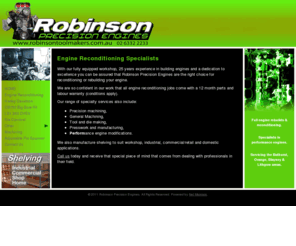 robinsontoolmakers.com: Welcome to Robinson Precision Engines
With our fully equiped workshop, 25 years experience in building engines and a dedication to excellence you can be assured that Robinson Toolmakers are the right choice for reconditioning or rebuilding your engine.