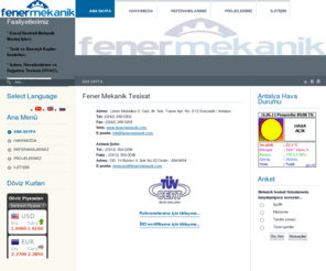 fenermekanik.com: Fener Mekanik
Enerjinin ve küresel ısınmayla beraber kaynakların kulanımının geleceğimizi yapılandıracağı çağımızda, teknoloji ve innovasyonlara açık olan şirketimiz; getireceği yenilikçi çözümler ve uygulamalarla müşteri memnuniyetini ve çevresine hassasiyetini misyon olarak kabullenmiştir.