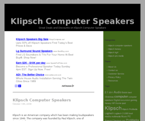 klipschcomputerspeakers.net: Klipsch Computer Speakers
Find the deals, suppliers and discounts on klipsch computer speakers, klipsch heresy, klipsch pro media and klipsch kg4.