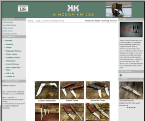 kingdomknivesshop.com: Sharp, Tough, Custom Hunting Knives made in Vermont by Kingdom Knives, Inc.
Sharp, Tough, Custom Hunting Knives made in Vermont by Kingdom Knives, Inc., fixed blade hunting knives, folding hunting knives, pocket knives, American Made Hunting Knives, read reviews of the best hunting knives available, order online