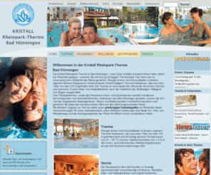 kristall-rheinpark-therme.de: Therme Bad Hönningen im Westerwald Rheinland-Pfalz | Thermenwelt | Sauna | Wellness | Hotels | Freizeit | Tickets online
Die Therme Bad Hönningen in Westfalen Rheinland-Pfalz stellt ihr großes Angebot für Baden, Wellness und Sauna vor. Mit Thermen Onlineshop, Gastronomie Angeboten und Hotels.