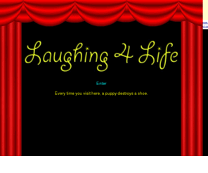 laughing4life.org: Laughing 4 Life
This web site highlights the relationship between Brewster's Comedy Club and FRIENDS of PWA and their joint effort to raise money and support people suffering from AIDS in central Illinois.