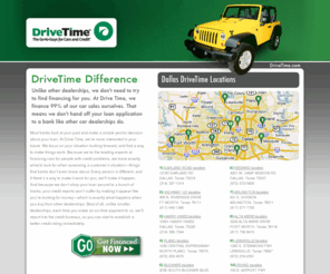 drivetimelocal.com: Dallas DriveTime Locations | The Go-to-Guys for Cars and Credit
Dallas Texas DriveTime Locations - DriveTime is the nation's largest dealership with 101 locations specializing in selling used cars to people with credit problems. That's all we do, and because we're also the bank, we can get you a car regardless of your credit history.