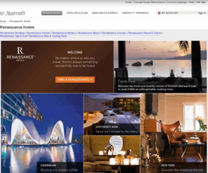 renaissancehotels.com: Renaissance Hotels - Official Site - Distinctive, stylish hotels
The distinctive hotel ambiance you get from Renaissance Hotels is undeniable. Find the stylish hotels you're looking for at our official site. 
