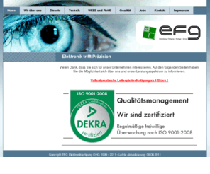 elektronikfertigung.info: Home - EFG Elektronikfertigung OHG /  SMT THT Bestückung
Elektronikfertigung in SMT und THT Technik nach DIN EN ISO 9001:2000