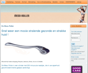 meso-roller.nl: De Meso-Roller
Snel weer een mooie stralende gezonde en strakke huid met de Meso-Roller !