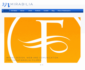 mirabiliaweb.net: Mirabilia - Web / marketing / graphic design / Brand design / Comunicazione - Palermo - Mirabilia - Infinite Soluzioni Mirabilia
Bagheria - Palermo
Gruppo Creativo, Offriamo soluzioni per Aziende Privati ed Istituzioni.
 Grafica / Web / Pubblicità / Public Relations / Events / Marketing / Ufficio Stampa / Brand design