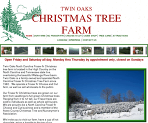 twinoakschristmastrees.com: Twin Oaks Fraser Fir Christmas Tree Farm
Twin Oaks NC Fraser Fir Christmas Tree Farm, Choose and Cut, Mail Order, and Wholesale