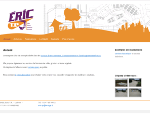 eric-tp.com: Eric-TP
Travaux publics, terrassement, assainissement, amenagement exterieur