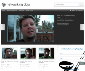 networkingdojo.com: Networking Dojo | The place to learn network marketing, multi-level marketing, internet marketing, and direct sales tactics that work.
The place to learn network marketing, multi-level marketing, internet marketing, and direct sales tactics that work.